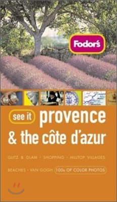 Fodor&#39;s See It Provence &amp; the Cote D&#39;azur