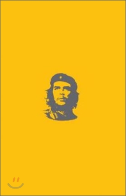 Che's Afterlife: The Legacy of an Image