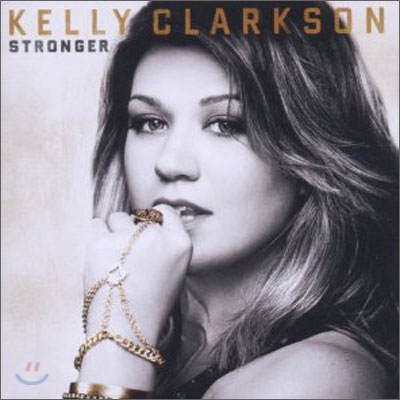 Kelly Clarkson - Stronger (Deluxe Edition)