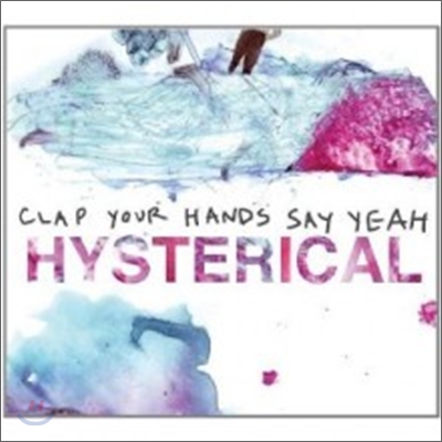 Clap Your Hands Say Yeah - Hysterical