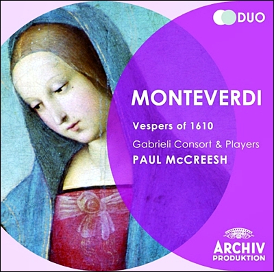 Paul McCreesh 몬테베르디: 성모의 저녁기도 1610 (Monteverdi: Vespro della beata Vergine) 폴 멕크리쉬 