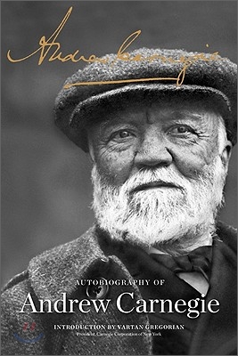 The Autobiography of Andrew Carnegie