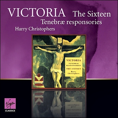 The Sixteen 빅토리아 : 성주간 성무곡집 (Victoria: Tenebrae Responsories)