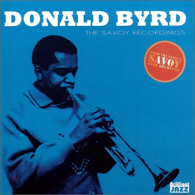 Donald Byrd - The Savoy Recordings: Donald Byrd