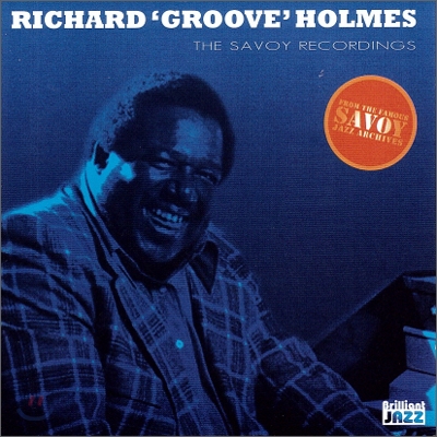 Richard Groove Holmes (리처드 홈스) - The Savoy Recordings: Richard Groove Holmes