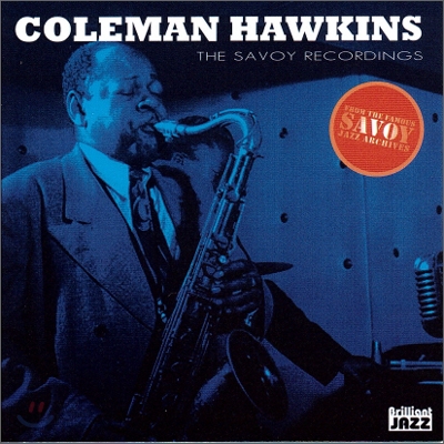 Coleman Hawkins - The Savoy Recordings: Coleman Hawkins