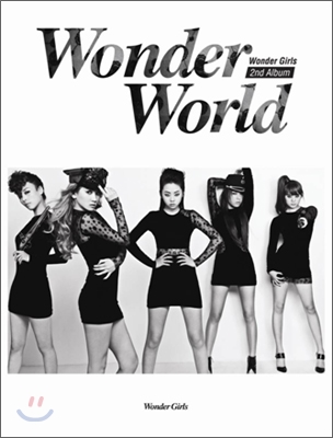 원더 걸스 (Wonder Girls) 2집 - Wonder World