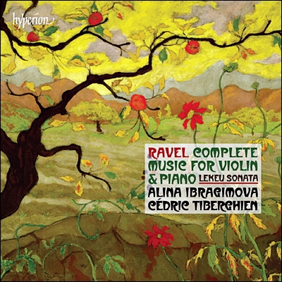 Alina Ibragimova 라벨: 바이올린 소나타 전곡 / 르쾨: 바이올린 소나타 G장조 - 알리나 이브라기모바 (Ravel: Complete music for violin & piano)