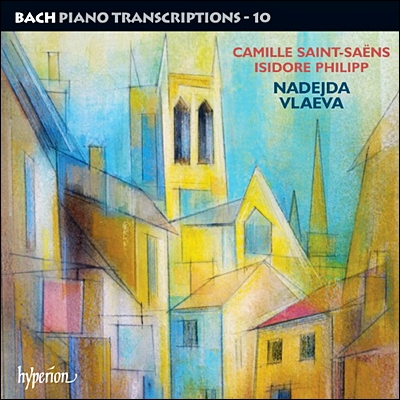 Nadejda Vlaeva 바흐: 피아노 편곡 작품 10집 [생상스] (Bach - Saint-Saens: Piano Transcriptions Vol.10)