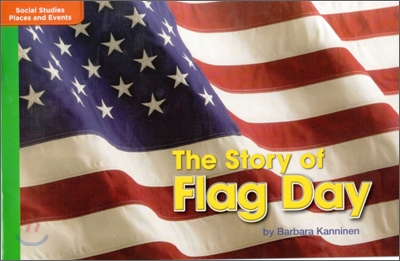 McGraw-Hill Social Studies Time Links '09 Grade K : Places & Events - Beyond Level : The Story of Flag Day