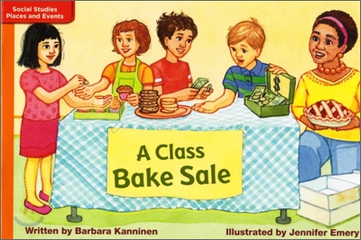 McGraw-Hill Social Studies Time Links '09 Grade K : Places & Events - Approaching Level : A Class Bake Sale