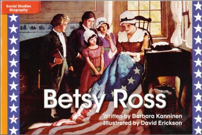 McGraw-Hill Social Studies Time Links '09 Grade K : Biographies - Approaching Level : Betsy Ross