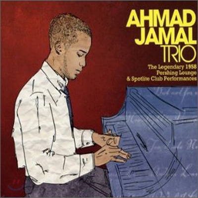 Ahmad Jamal Trio - The Legendary 1958 pershing Lounge & Spotlite Club Performances