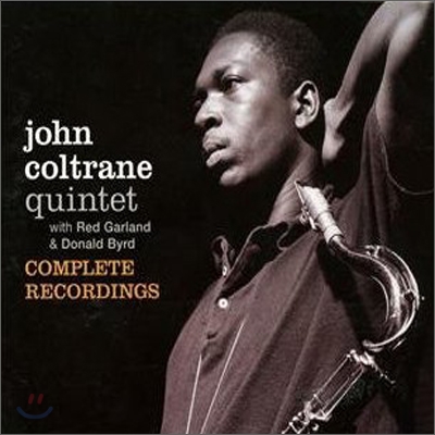 John Coltrane Quintet - Complete Recordings with Red Garland &amp; Donald Byrd