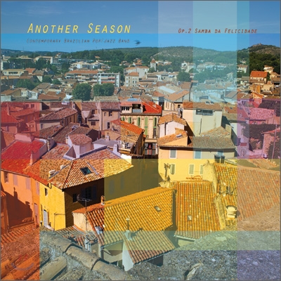 어나더 시즌 (Another Season) 2집 - Samba Da Felicidade