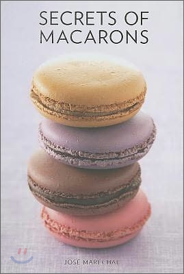 Secrets of Macarons