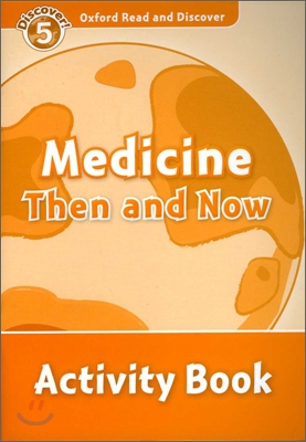 Read and Discover Level 5 Medicine Then and Now Activity Book