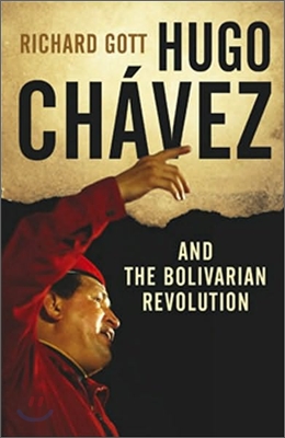 Hugo Chavez and the Bolivarian Revolution