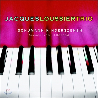 Jacques Loussier Trio - Schumann: Kinderszenen (Scenes From Childhood)