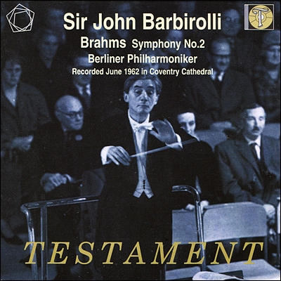 John Barbirolli 브람스: 교향곡 2번 (Brahms: Symphony Op.73) 존 바비롤리, 베를린 필하모니