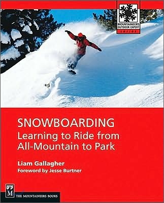 Snowboarding: Learning to Ride from All-Mountain to Park and Pipe