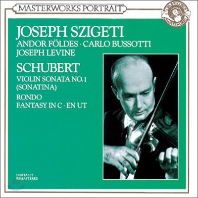 Joseph Szigeti 슈베르트 : 바이올린 소나타, 론도, 환상곡 - 요제프 시게티 (Schubert: Sonata, Rondo, Fantasy)