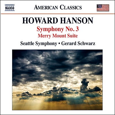Gerard Schwarz 하워드 핸슨: 교향곡 3번, 메리 마운트 모음곡 (Howard Hanson: Symphony No. 3)