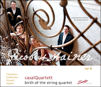 Casal Quartett 현악사중주의 탄생 2집 - 텔레만, 기유맹, 모차르트, 하이든 (Birth of the String Quartet Volume 2)