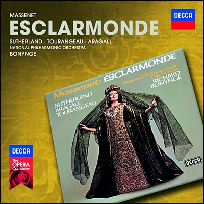 Joan Sutherland 마스네 : 에스클라르몽드 (Massenet : Esclamonde) 조안 서덜랜드, 리차드 보닝