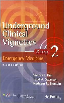 Underground Clinical Vignettes Step 2 : Emergency Medicine