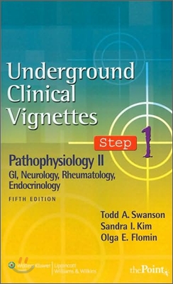 Underground Clinical Vignettes Step 1 : Pathophysiology 2