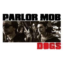 Parlor Mob - Dogs