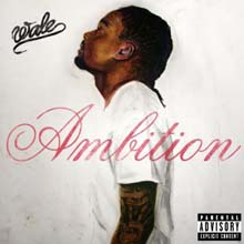 Wale - Ambition