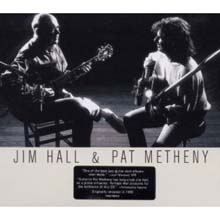 Jim Hall & Pat Metheny - Jim Hall & Pat Metheny