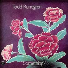 Todd Rundgren - Something/Anything? (Deluxe Edition)