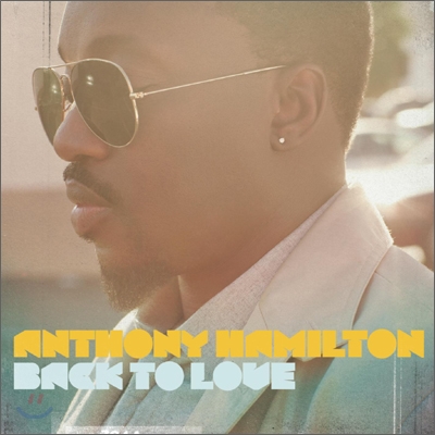 Anthony Hamilton - Back To Love (Deluxe Edition)