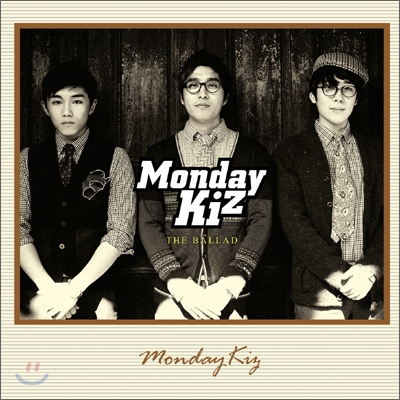 먼데이 키즈 (Monday Kiz) - 2nd 미니앨범 : The Ballad