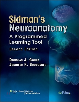 Sidman&#39;s Neuroanatomy: A Programmed Learning Tool