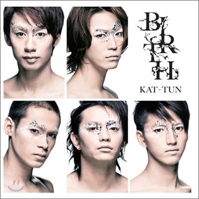 Kat-Tun (캇툰) - Birth (초회한정반2)