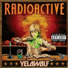 Yelawolf - Radioactive