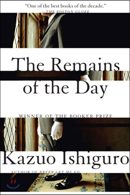 The Remains of the Day: Winner of the Nobel Prize in Literature