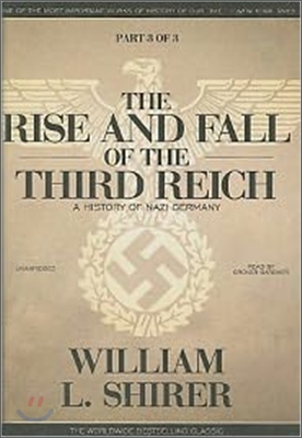 The Rise and Fall of the Third Reich, Part3