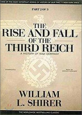 The Rise and Fall of the Third Reich. Part 2