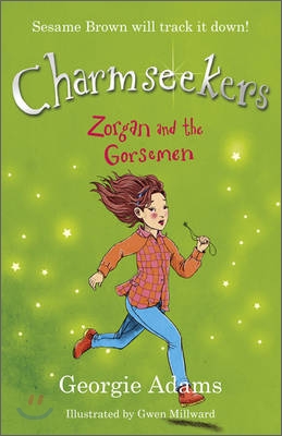 Charmseekers #12 : Zorgan and the Gorsemen