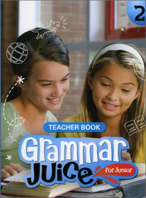 Grammar Juice for Junior 2 : Teacher Book