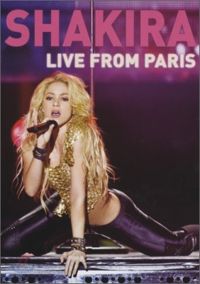 Shakira - Live From Paris