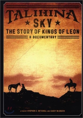 Kings Of Leon - Talihina Sky: The Story Of Kings Of Leon