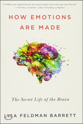 How Emotions Are Made: The Secret Life of the Brain (Hardcover)