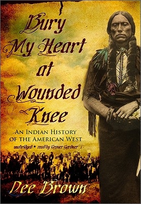 Bury My Heart at Wounded Knee