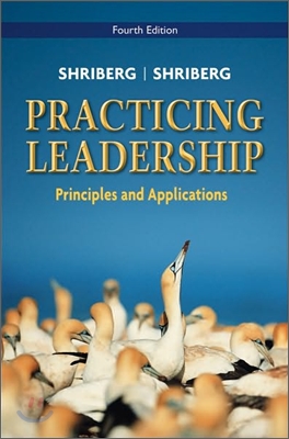 Practicing Leadership Principles and Applications, 4/E